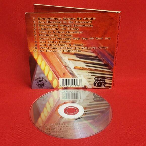 Paul Thorn Too Blessed To Be Stressed 2014 CD Signed - Picture 8 of 8